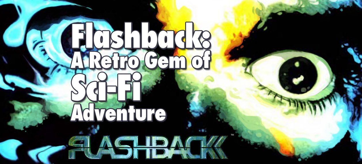 Flashback: A Retro Gem of Sci-Fi Adventure